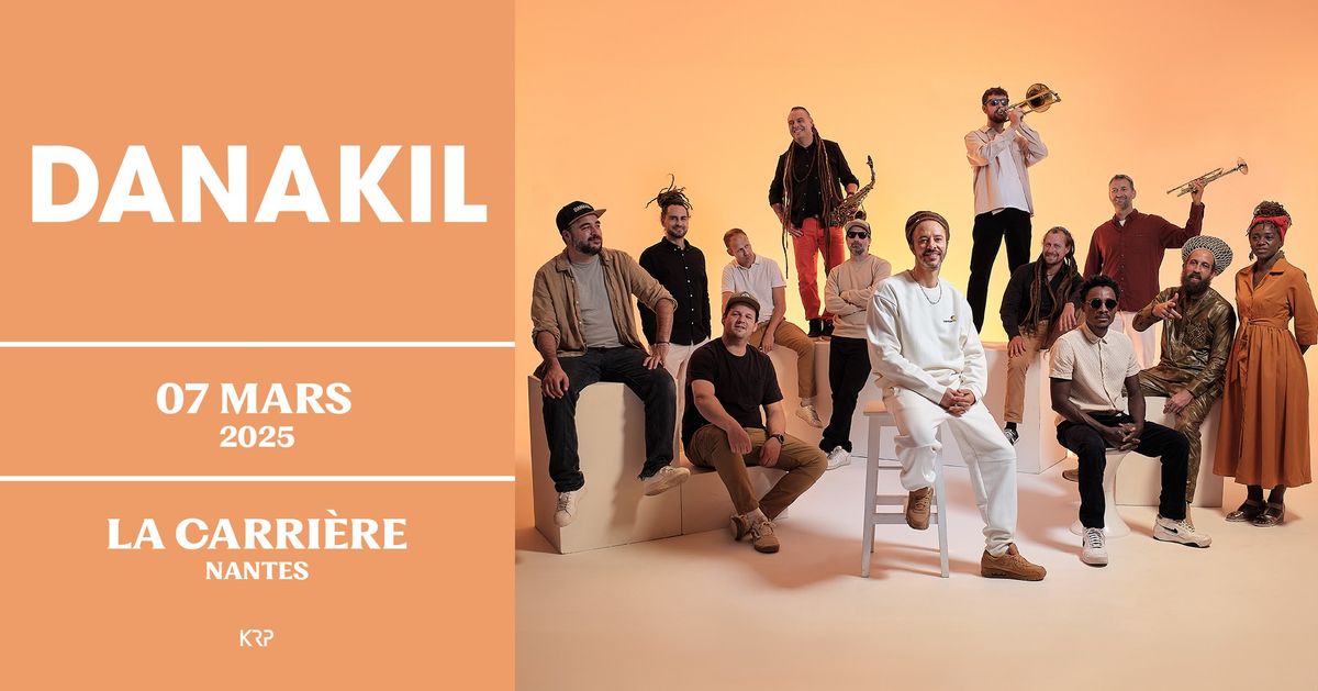 Danakil en concert \u00e0 Nantes \u2022 La Carri\u00e8re