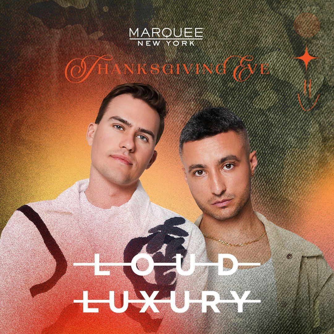 Loud Luxury in New York City