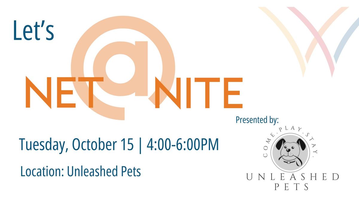 Net @ Nite with Unleashed Pets