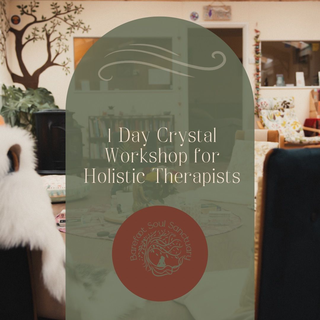 Crystal Workshop for Holistic Therapists with Liza Colley 