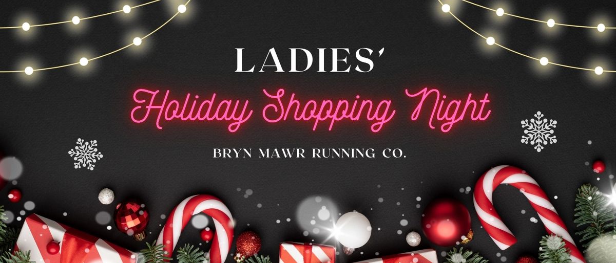 Free Ladies' Holiday Shopping Night \ud83d\udc83\ud83c\udffb