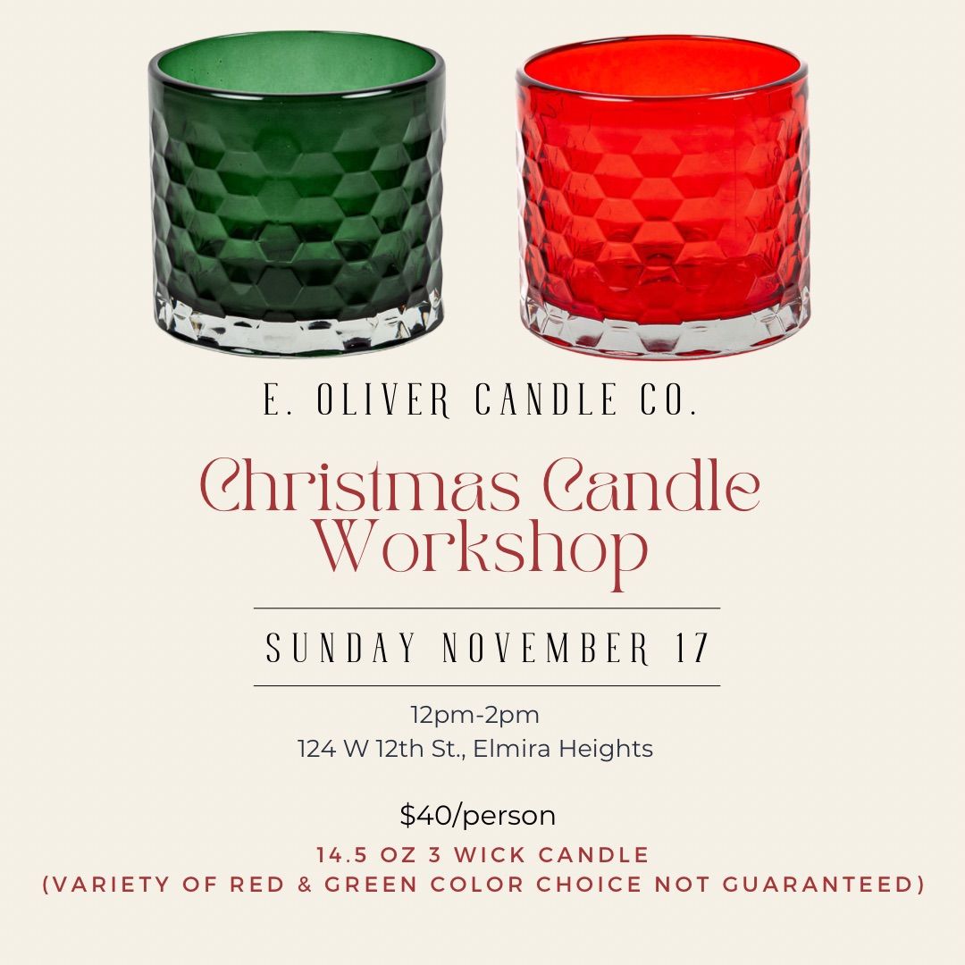 Christmas Candle Workshop at E. Oliver Candle Co.