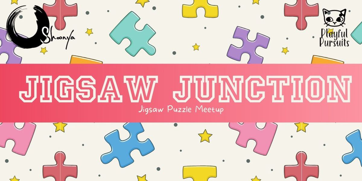 Jigsaw Junction - February