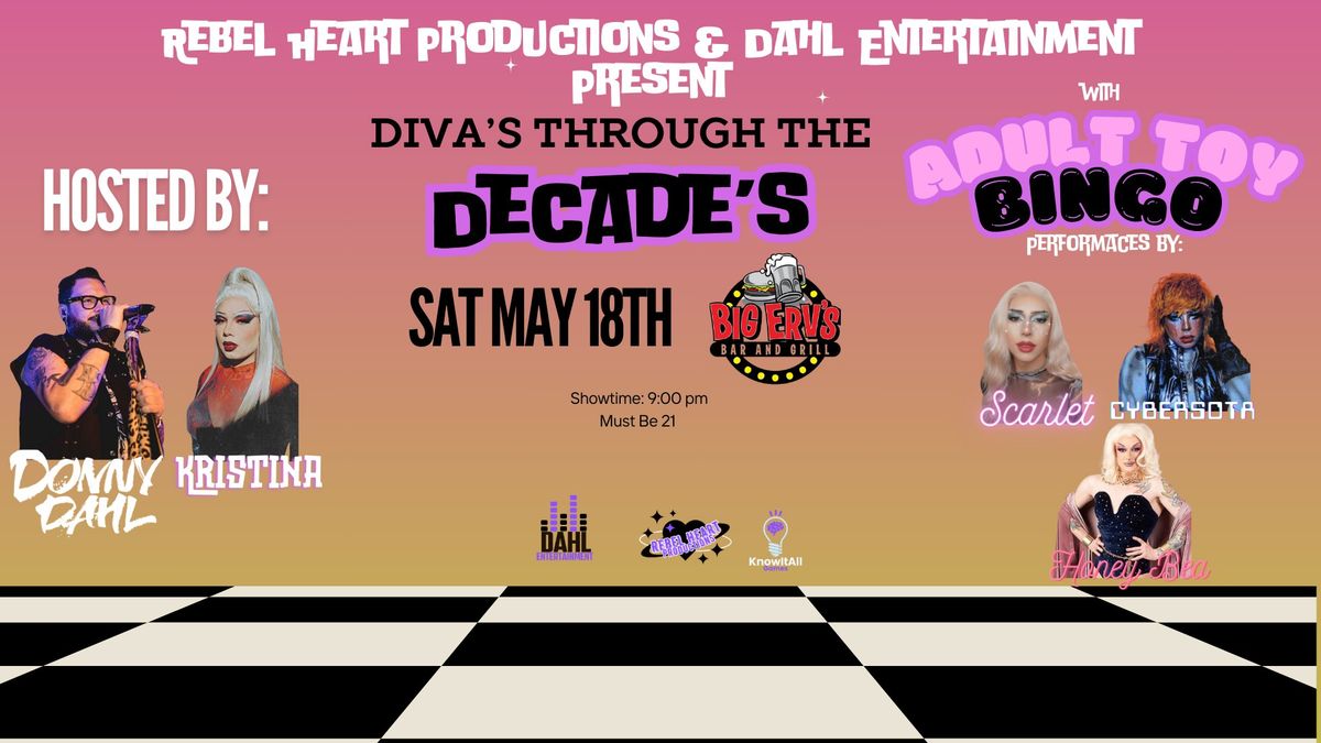 Diva's Through The Decades with Adult Toy Bingo at Big Erv's 