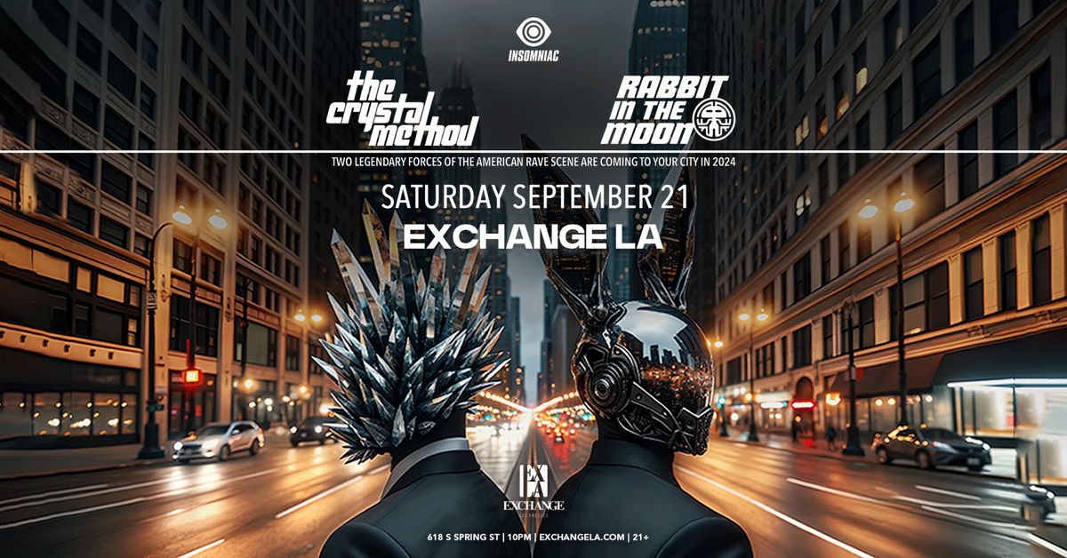 Insomniac presents: Rabbit in the Moon + The Crystal Method