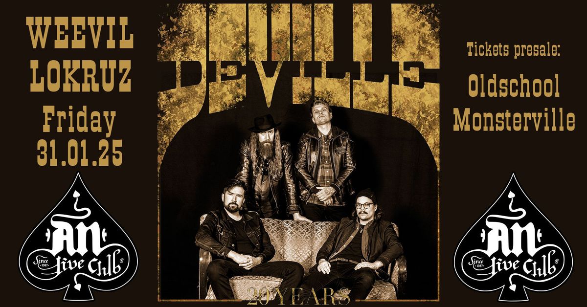 DEVILLE ''20th Anniversary Show'' w\/ WEEVIL + LOKRUZ | 31.01.2025 | at An club