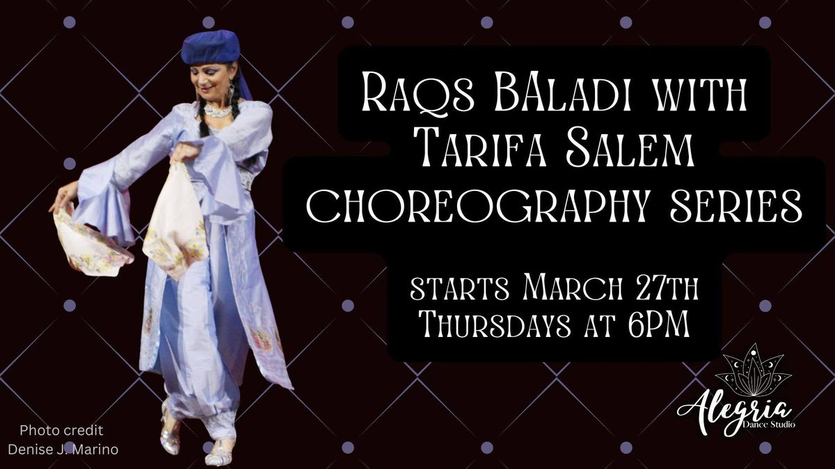 Raqs Baladi Choreography \u2013 8-Week Series & Performance Opportunity!