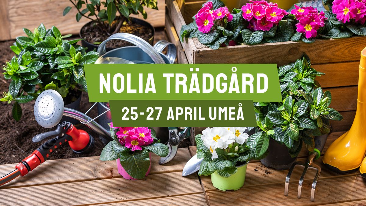 Nolia Tr\u00e4dg\u00e5rd | 25-27 april | Ume\u00e5