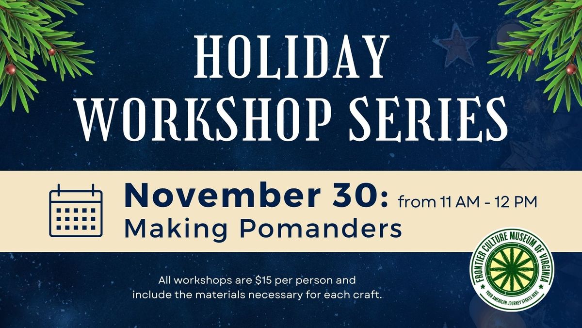 Holiday Workshop Series: Pomanders