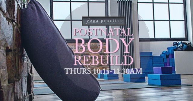 POSTNATAL REBUILD YOGA