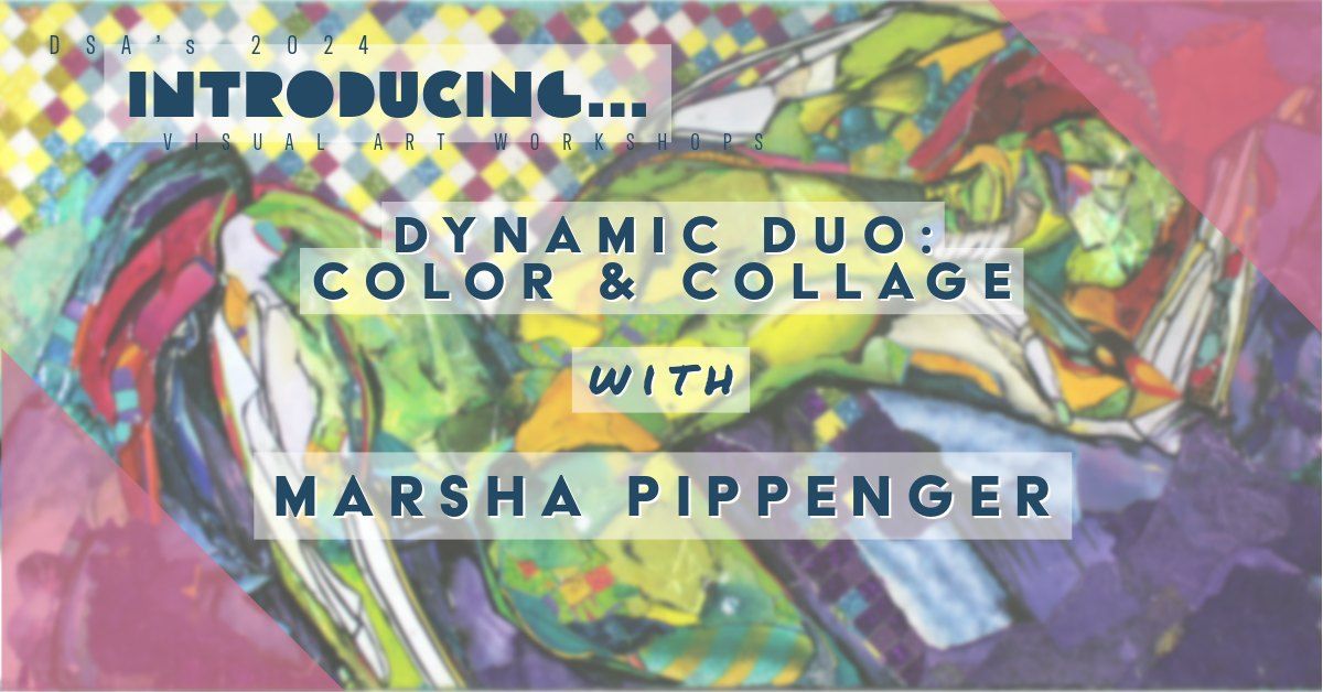 Introducing... Color and Collage with Marsha Pippenger