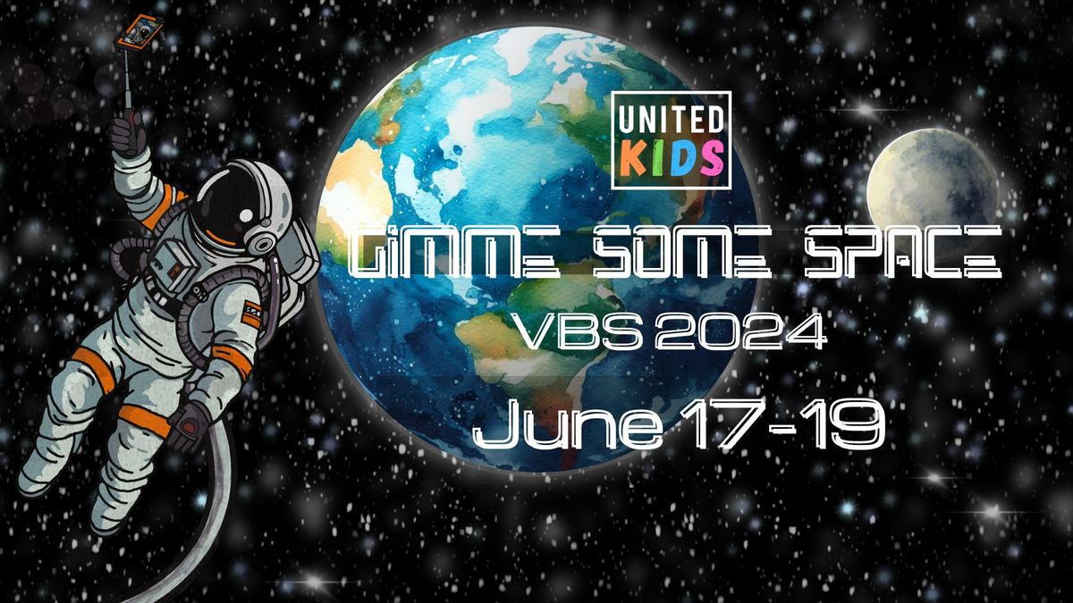 VBS 2024 "Gimme Some Space!"
