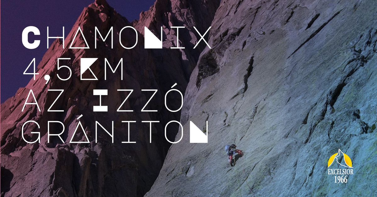 Chamonix: 4,5 km az izz\u00f3 gr\u00e1niton \u2013 Kozma B\u00e1lint \u00e9s Tarsoly D\u00e1niel el\u0151ad\u00e1sa