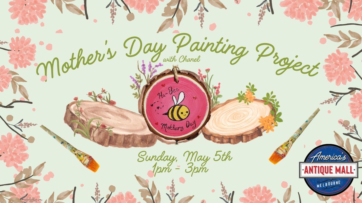 Mother\u2019s Day Painting Project: Sunday, May 5th, 1pm - 3pm