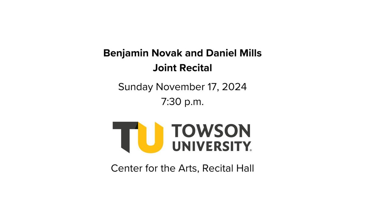 Benjamin Novak\/Daniel Mills Joint Recital