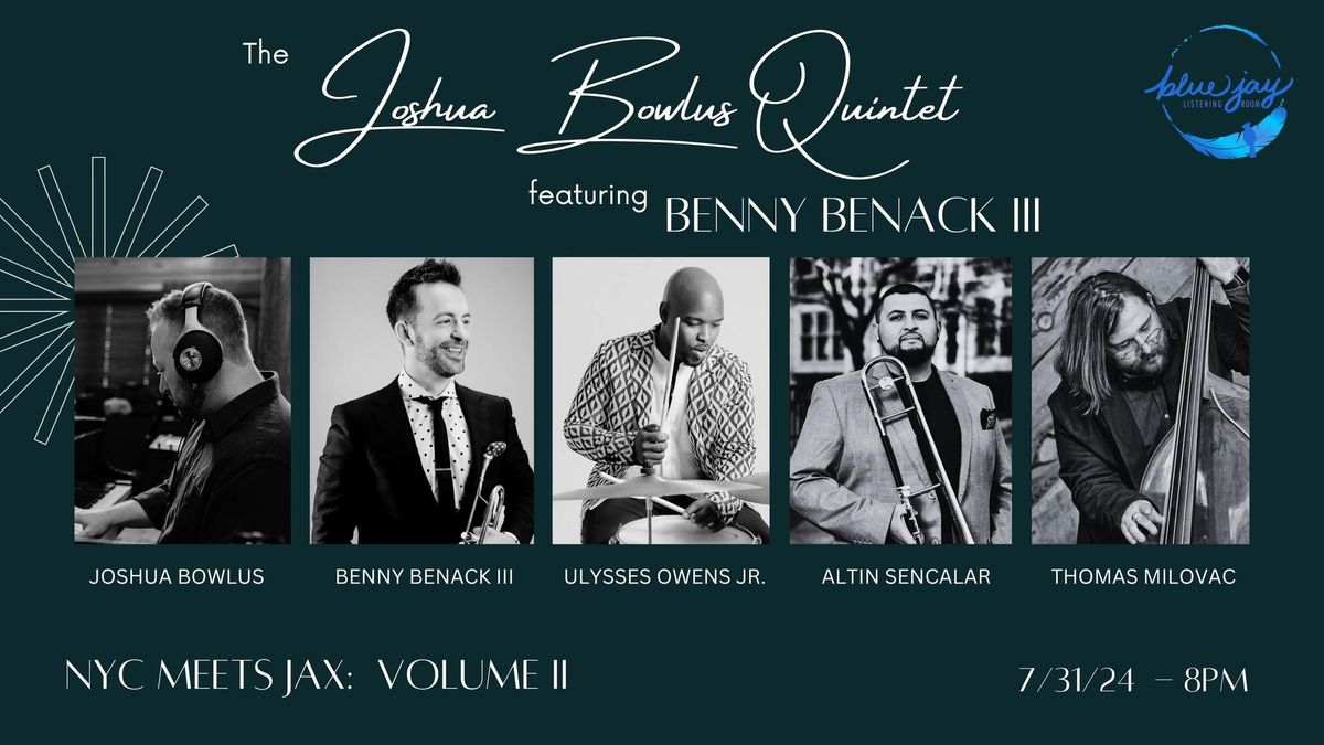 Joshua Bowlus Quintet - NYC Meets Jax, Vol. II