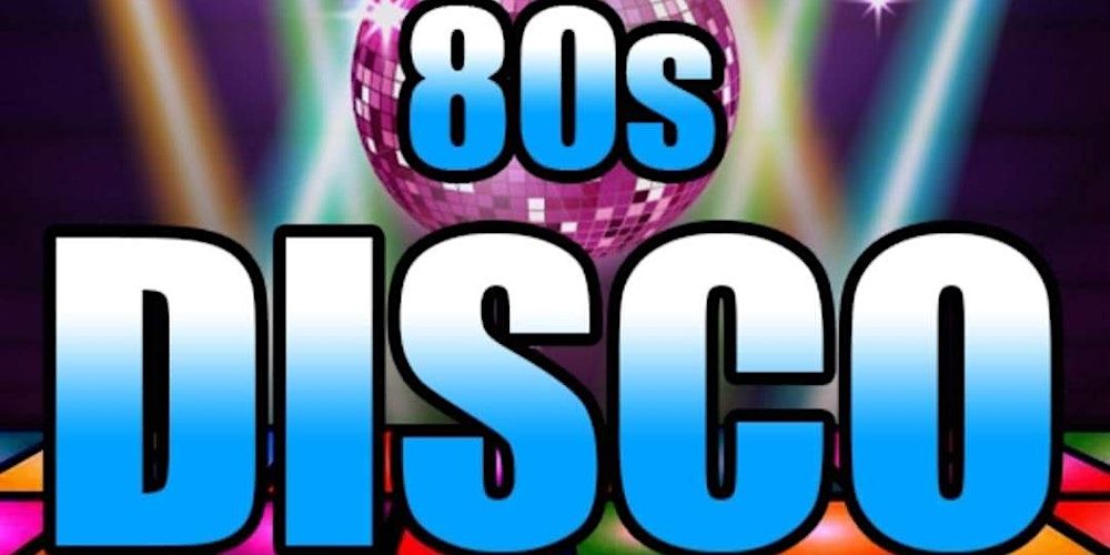 DANCE DANCE DANCE All Disco All 80s All Night at The Brockville Legion