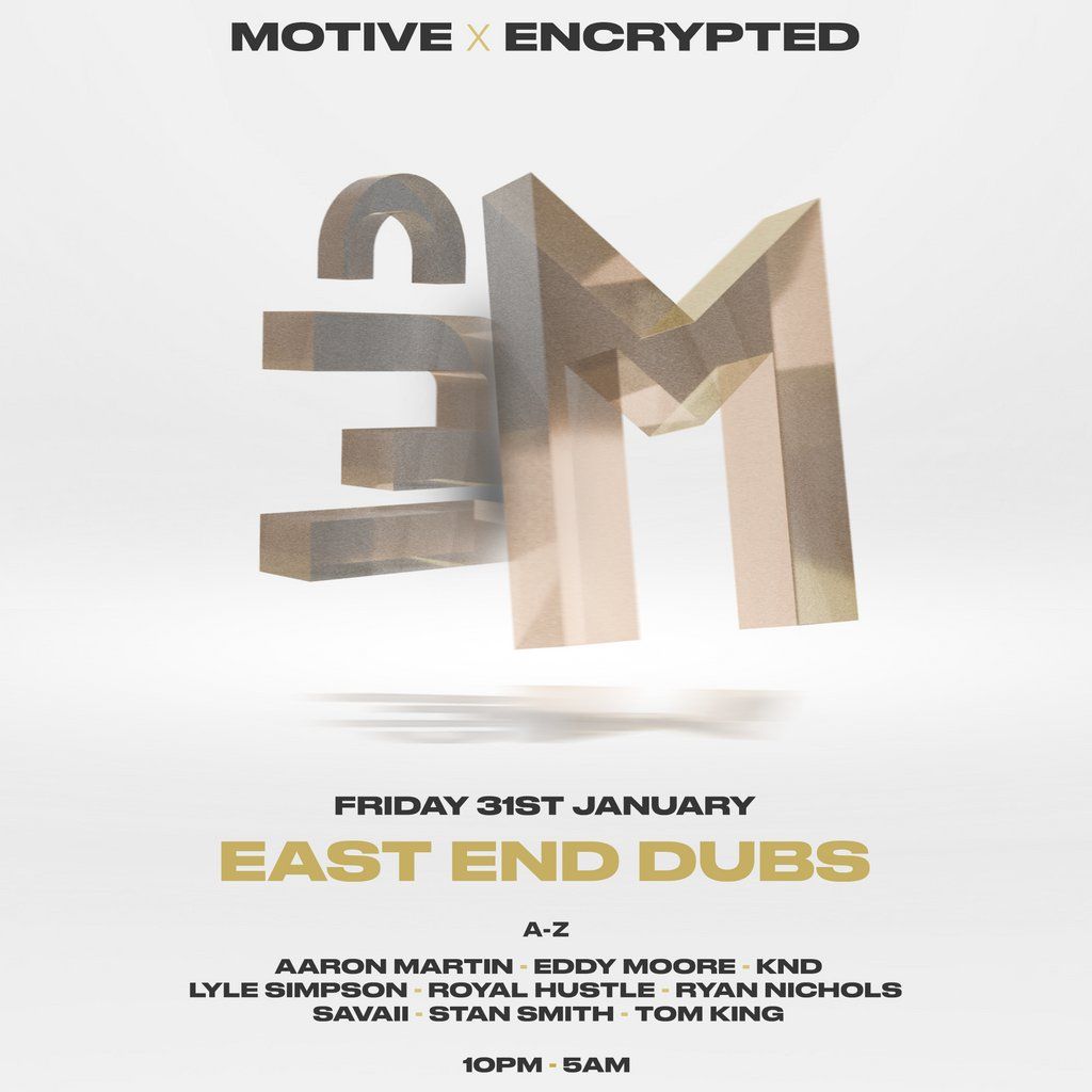 Motive x Encrypted Bournemouth: East End Dubs @ The Vault