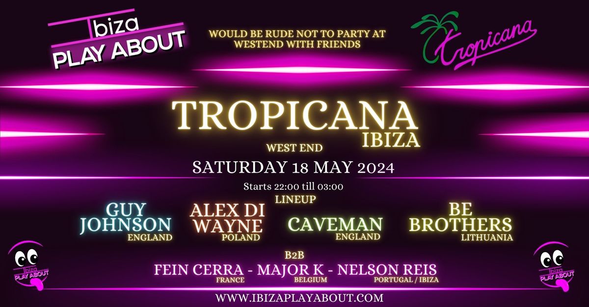 WestEnd Party @ Tropicana Ibiza