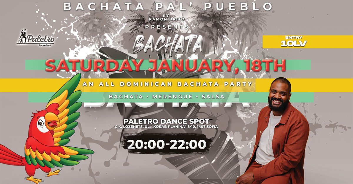 Bachata Pal\u2019 Pueblo Presents Dominican Bachata Party