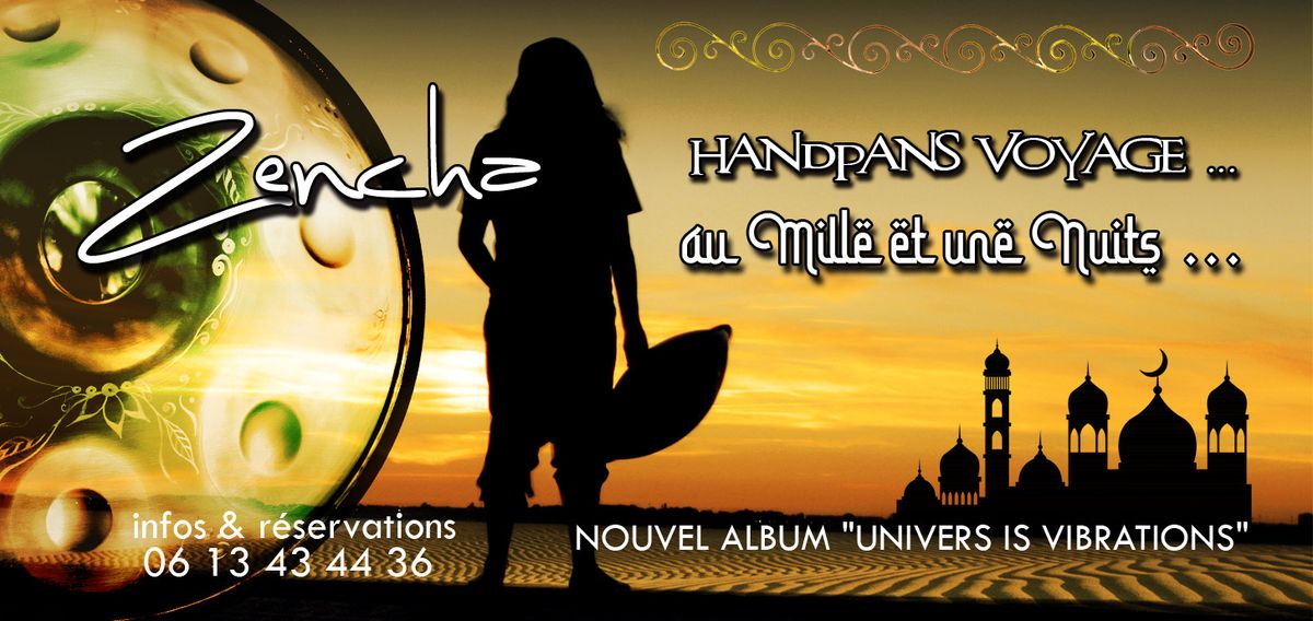 ZENCHA - HANDPANS VOYAGE AU MILLE & UNE NUITS en Yourte