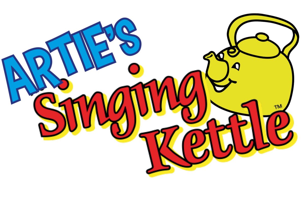 Artie\u2019s Singing Kettle