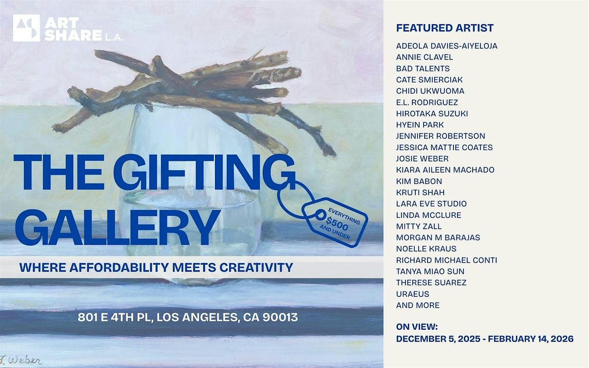 Art Share L.A. Presents The Gifting Gallery