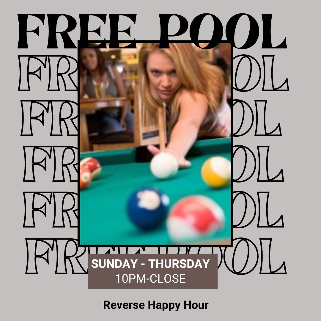 Free Pool Sunday-Thursday after 10pm