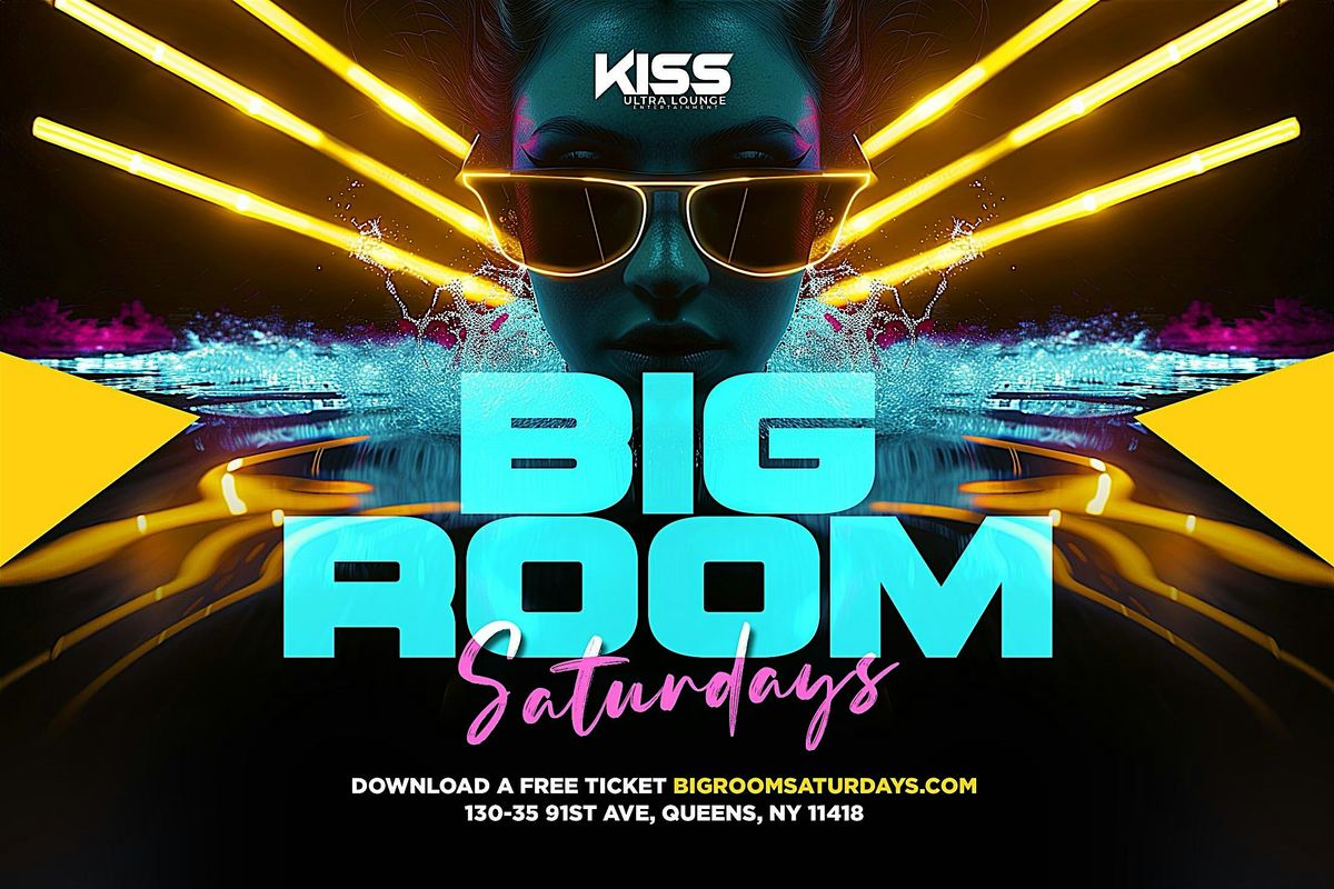 Big room Saturdays at Kiss Lounge ( Reggae and Soca )