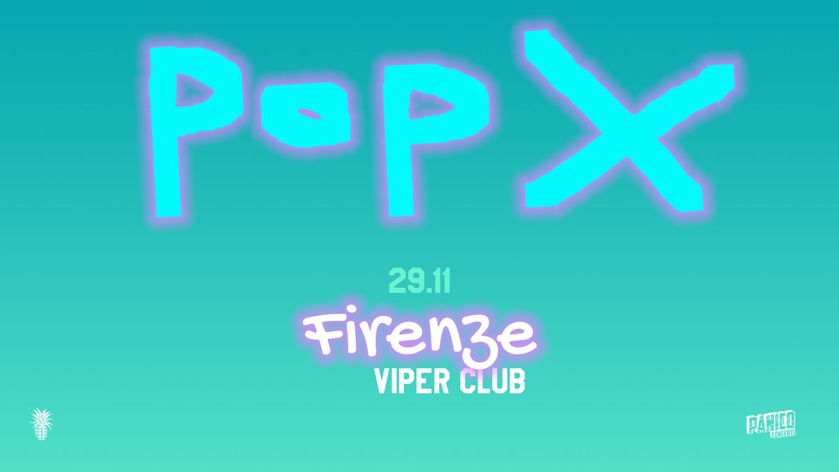 29 NOVEMBRE - POP X a Firenze - Viper Theatre