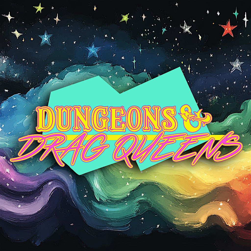 Dungeons and Drag Queens: Rolling into Roscoes