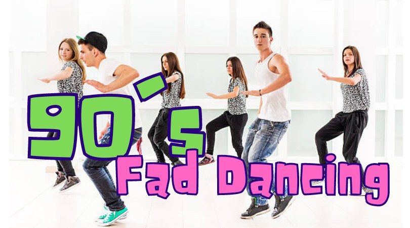 90's FAD DANCES Workshop