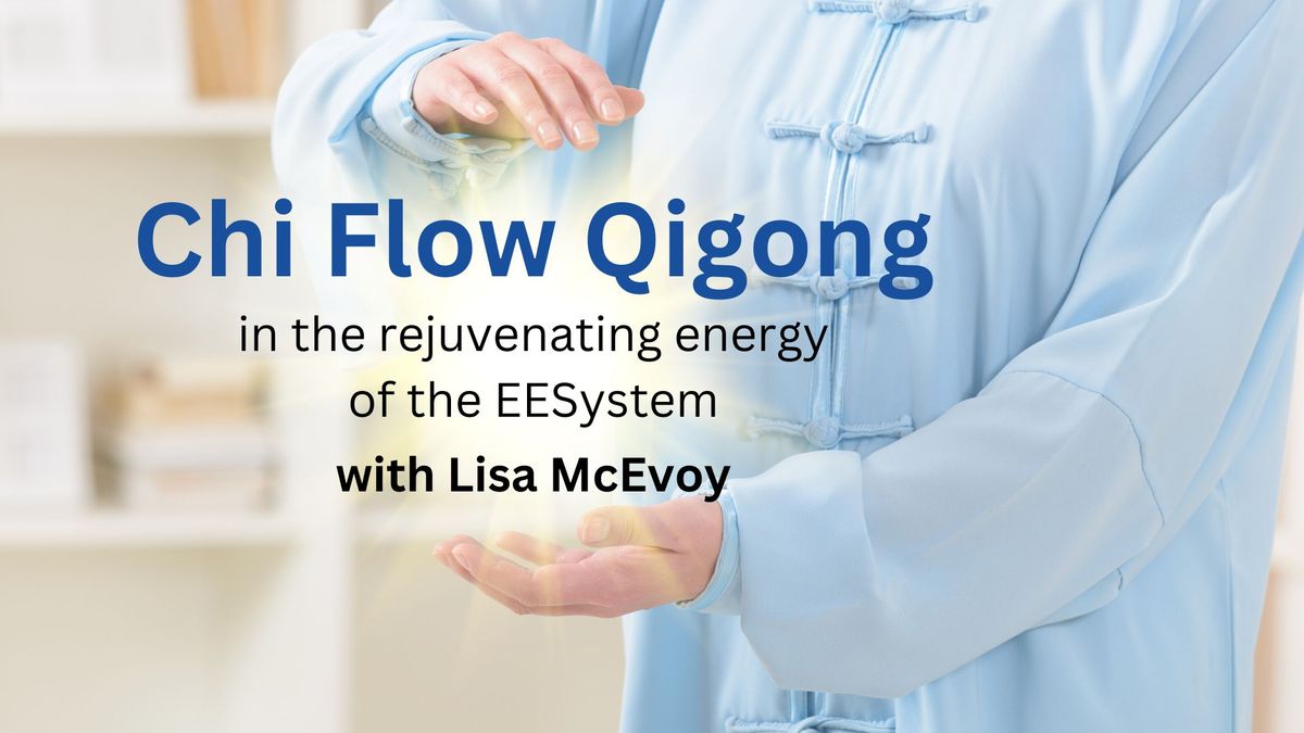 Chi Flow Qigong