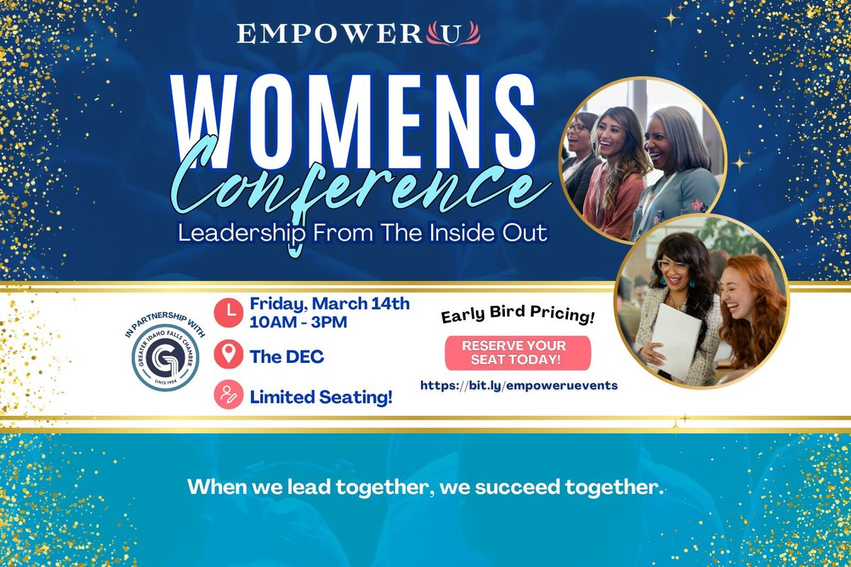 Empower U Women\u2019s Conference: Leadership From the Inside Out