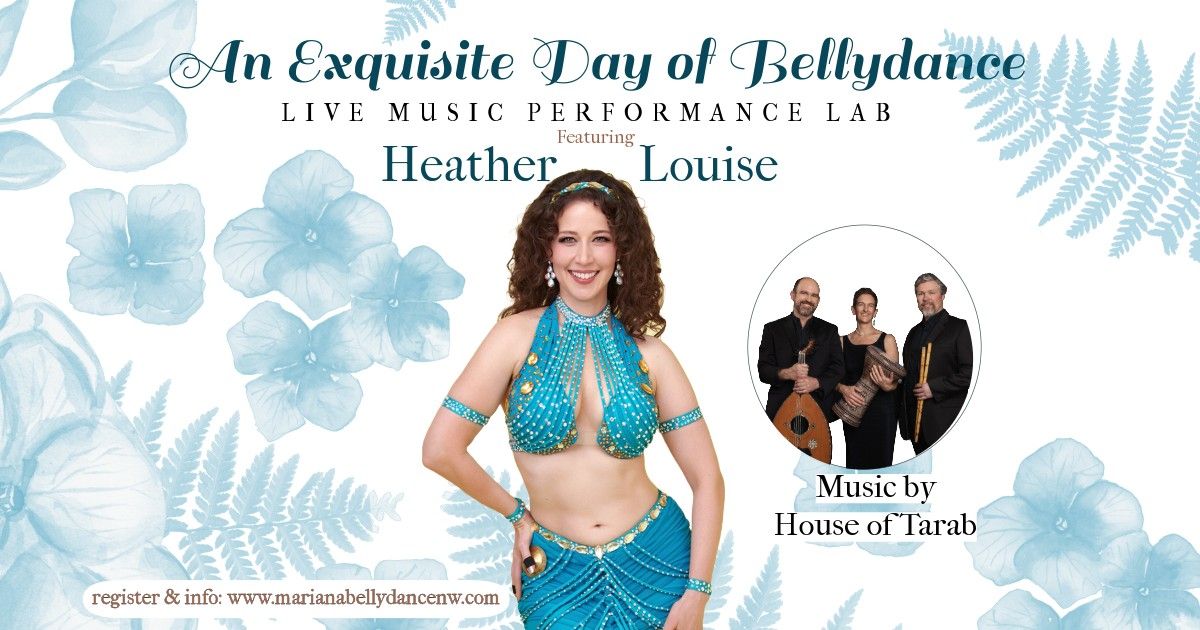 An Exquisite Day of Bellydance