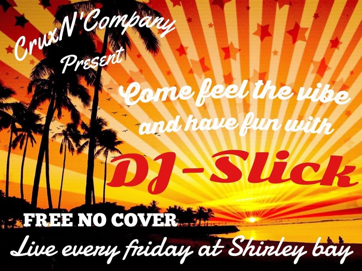 CruxN'Company present DJ Slick beach vibe