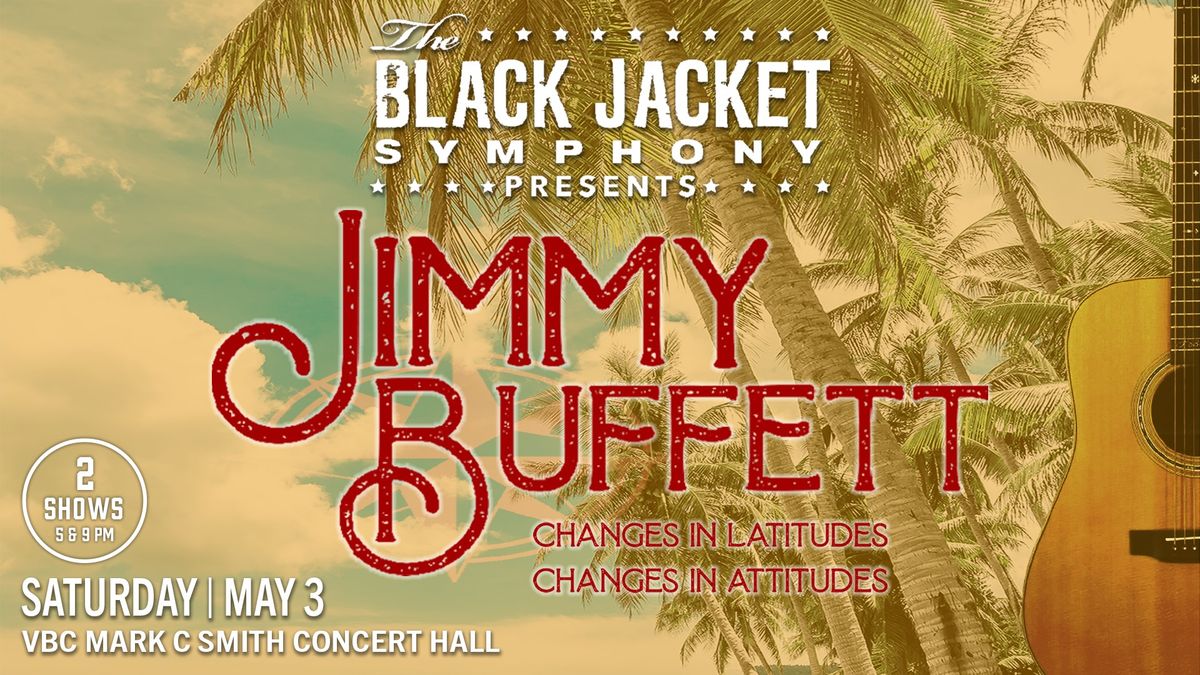 The Black Jacket Symphony Presents Jimmy Buffett