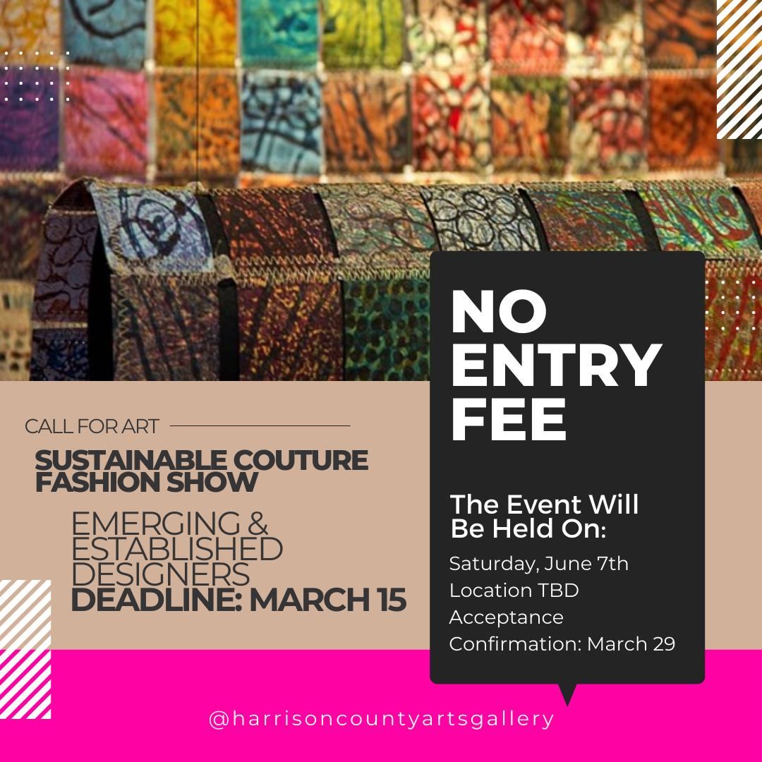 Call for Art\/Entry Sustainable Couture Fashion Show 