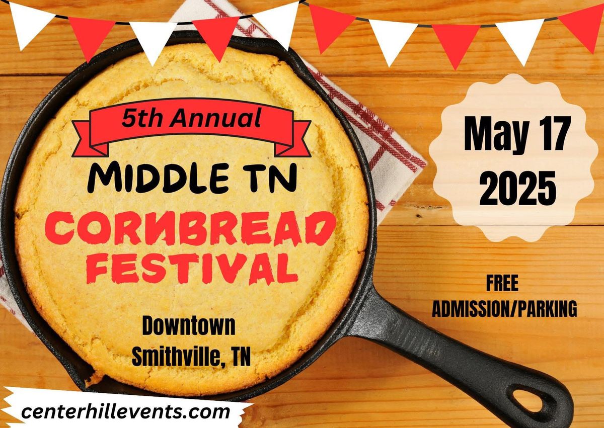 Middle TN Cornbread Festival - Downtown Smithville, TN