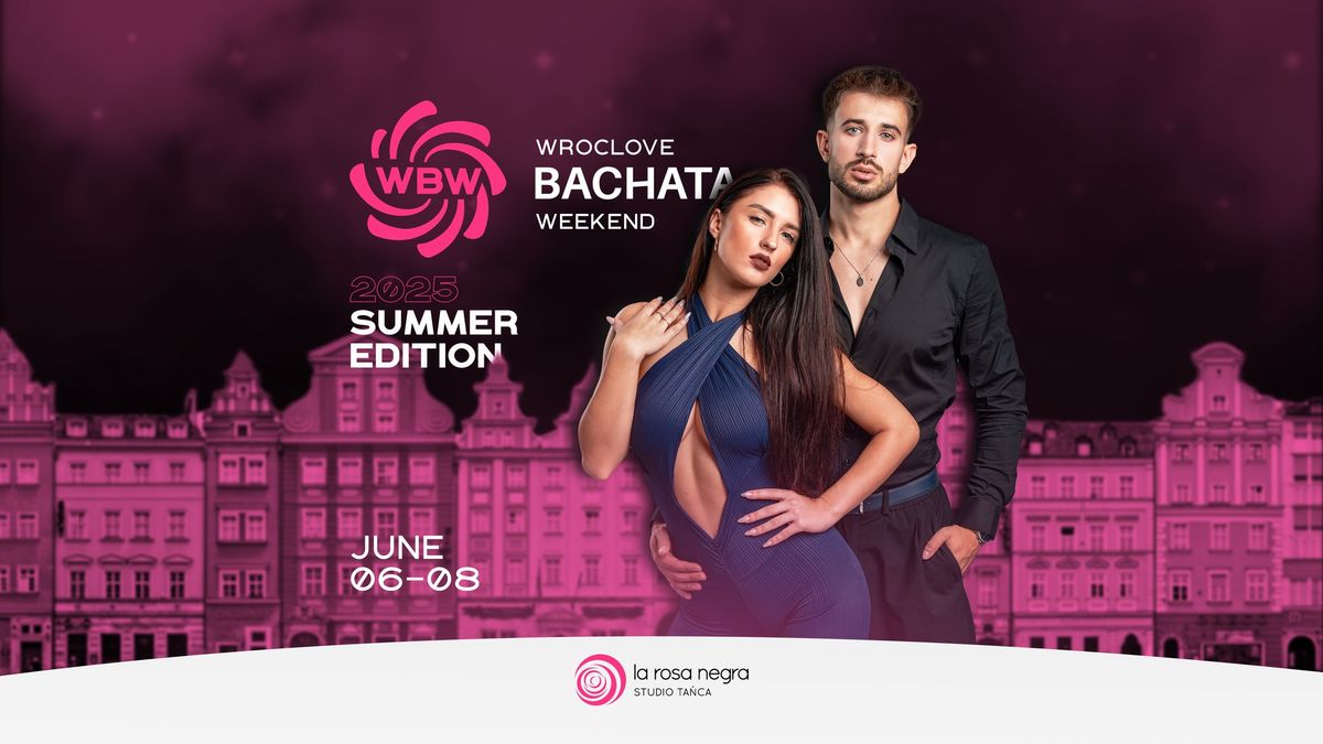 Wroclove Bachata Weekend 2025: Summer Edition