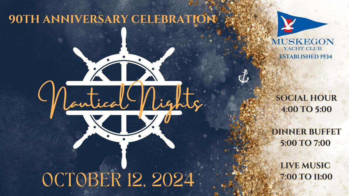 Nautical Nights ~ 90th Anniversary Celebration