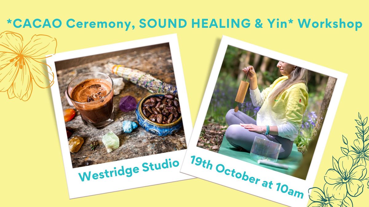 AUTUM\/WINTER *CACAO Ceremony Sound Healing & Yin* Workshop