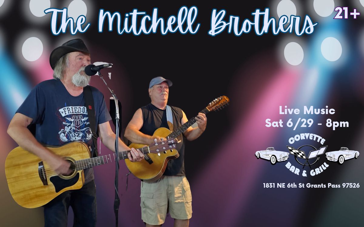 Live Music with The Mitchell Brothers 