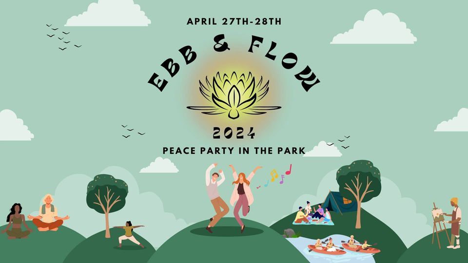 Ebb & Flow Fest 2024 - Peace Party In The Park