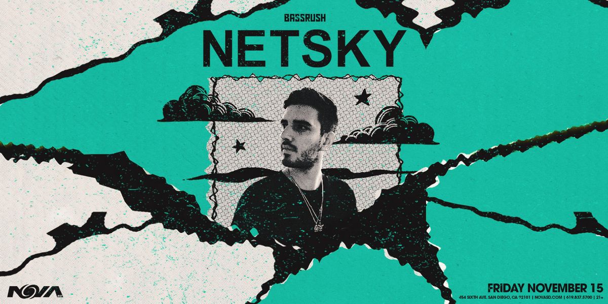 Netsky (21+)