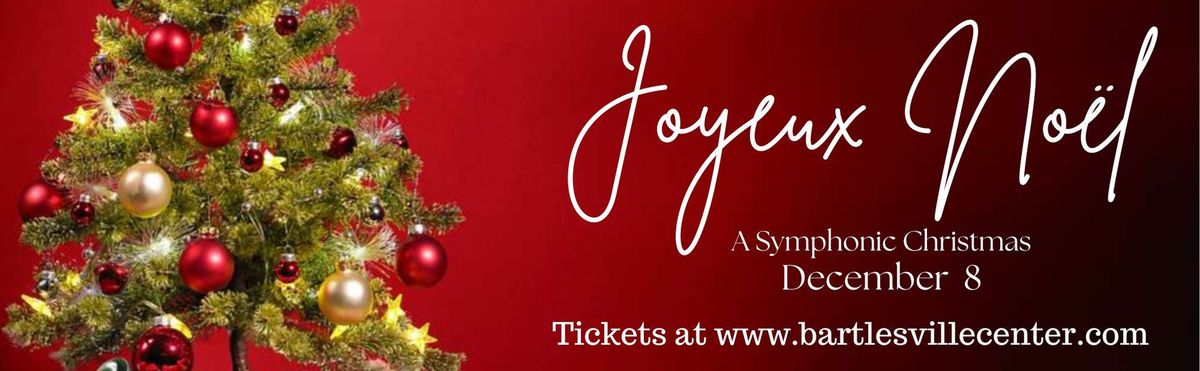 JOYEUX NO\u00cbL: A Symphonic Christmas