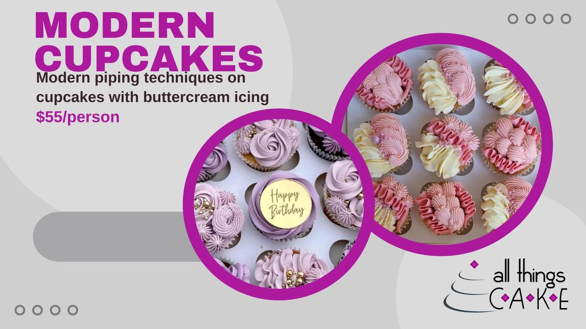 11 SPOTS LEFT - Modern Cupcakes