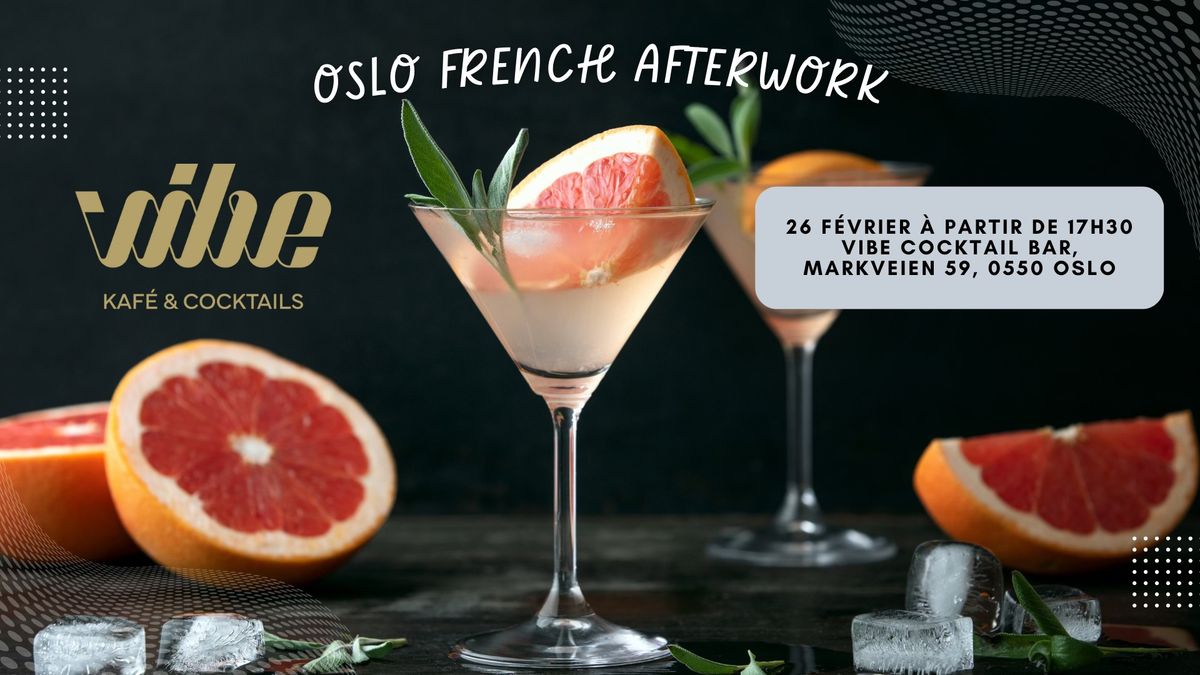 Oslo French Afterwork \ud83e\udd1d\ud83c\udffb Vibe Cocktail Bar