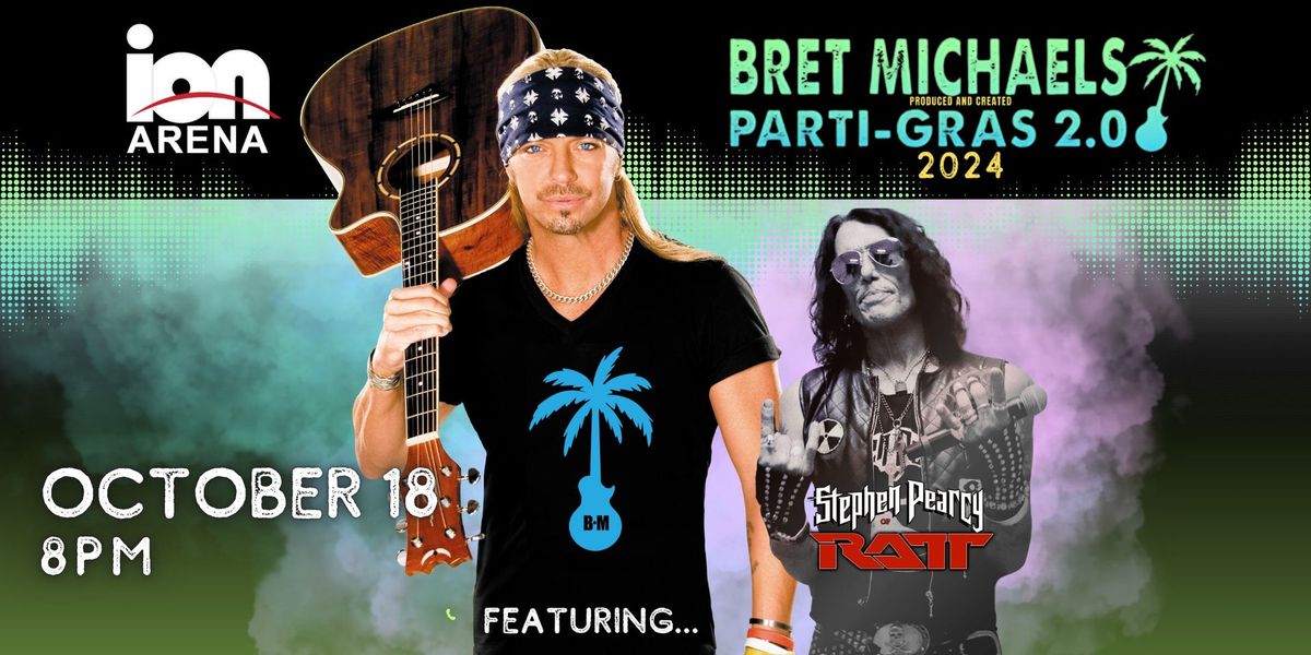 Bret Michaels Concert, Featuring Stephen Pearcy - also appearing: Gavin Evick Band