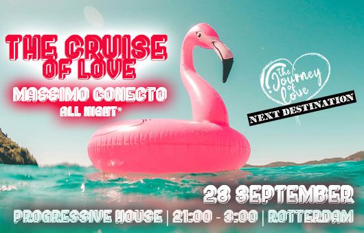 The Cruise of Love - Massimo Conecto All night